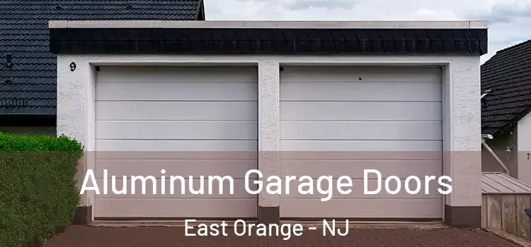  Aluminum Garage Doors East Orange - NJ