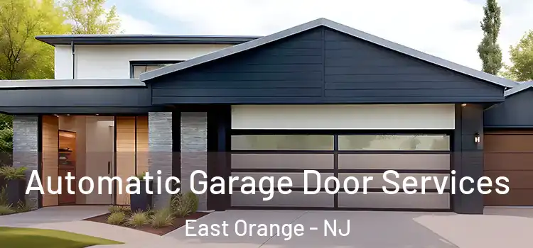  Automatic Garage Door Services East Orange - NJ