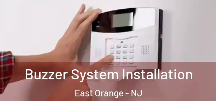 Buzzer System Installation East Orange - NJ