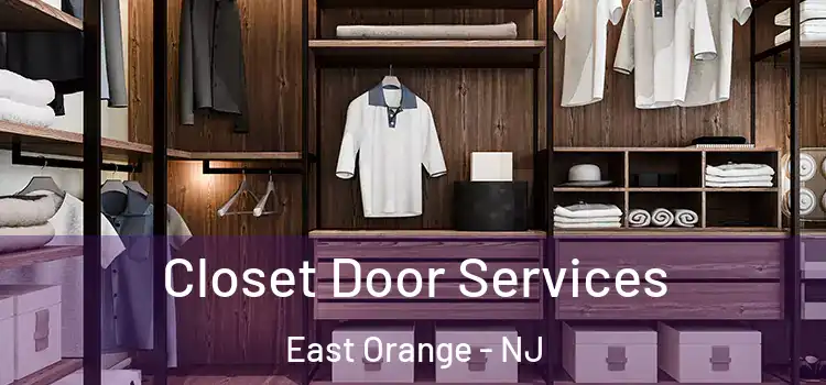 Closet Door Services East Orange - NJ