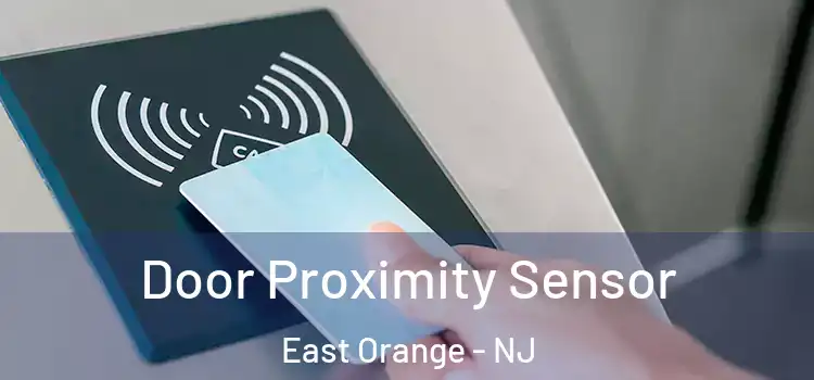  Door Proximity Sensor East Orange - NJ