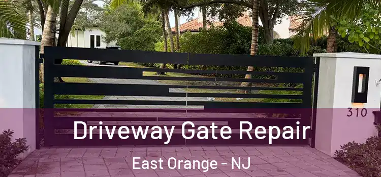  Driveway Gate Repair East Orange - NJ
