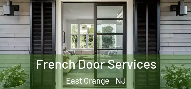 French Door Services East Orange - NJ