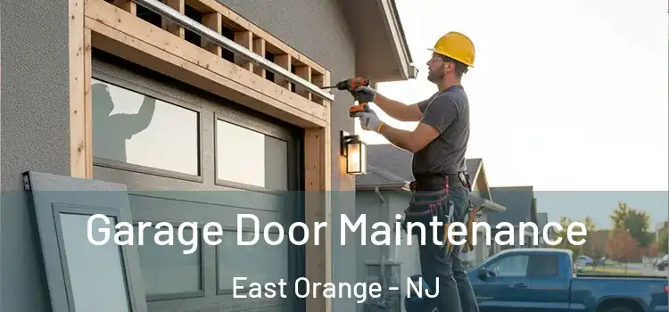Garage Door Maintenance East Orange - NJ