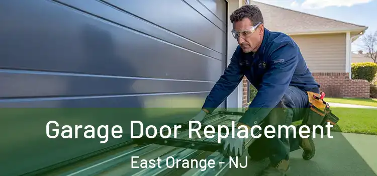  Garage Door Replacement East Orange - NJ