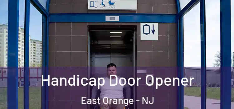 Handicap Door Opener East Orange - NJ