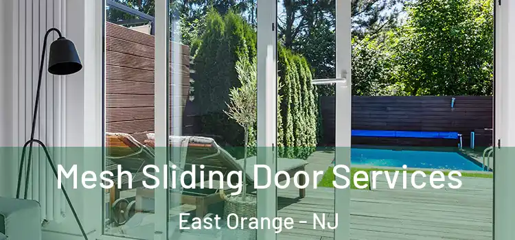 Mesh Sliding Door Services East Orange - NJ