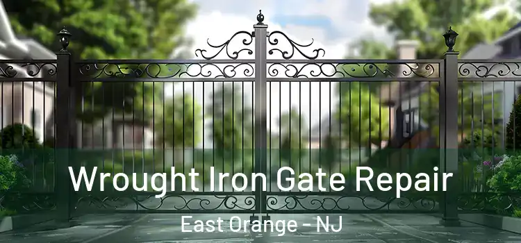 Wrought Iron Gate Repair East Orange - NJ